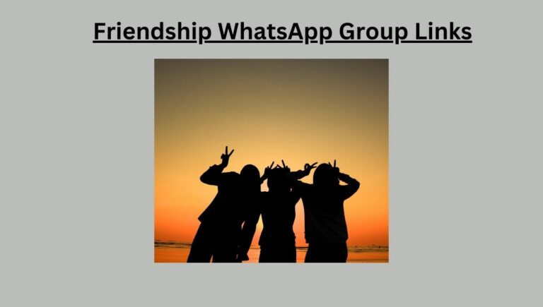 Friendship WhatsApp Group Links