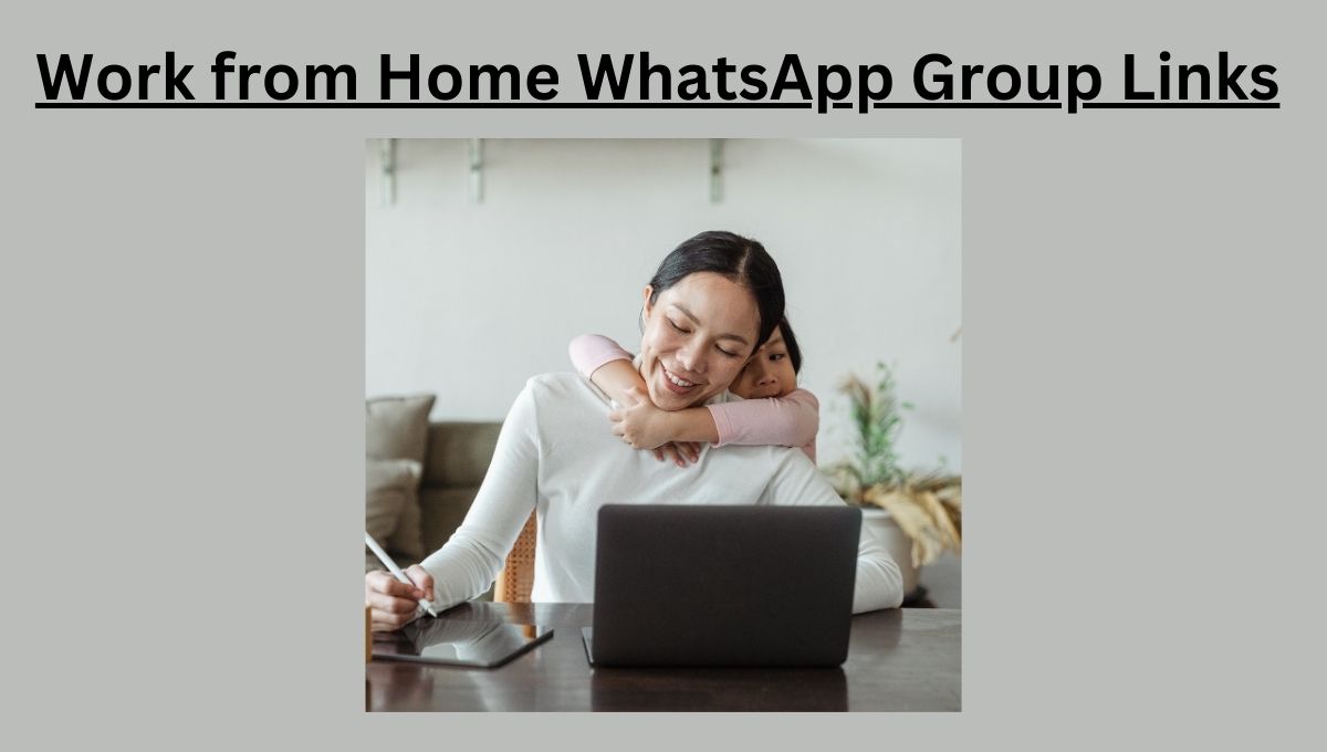 Work from Home WhatsApp Group Links