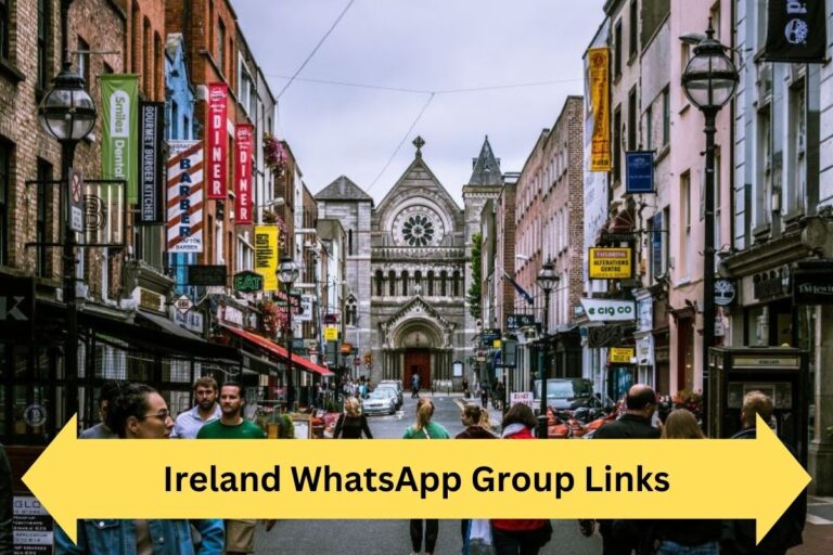 Ireland WhatsApp Group Links